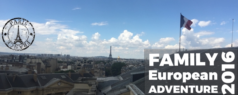 Family European Adventure 2016 - Paris